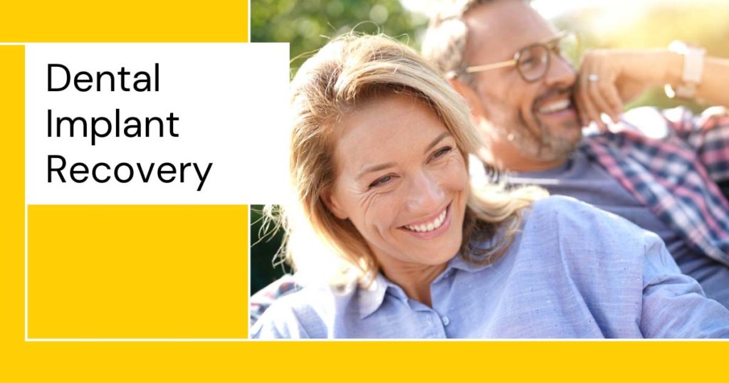 Dental Implant Recovery Process Dental Implant Recovery Process