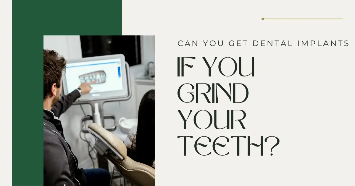 Dental Implants If You Grind Teeth